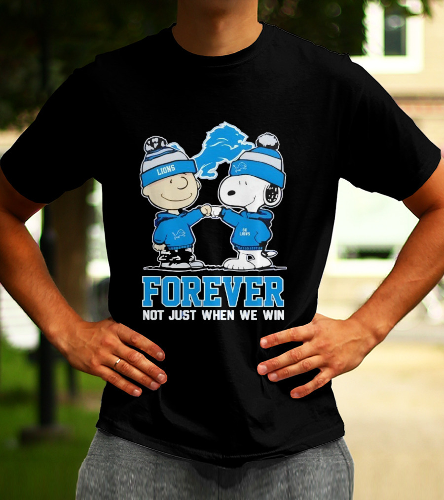 Detroit Lions Charlie Brown Snoopy Forever Loyalty Not Just When We Win T-Shirt