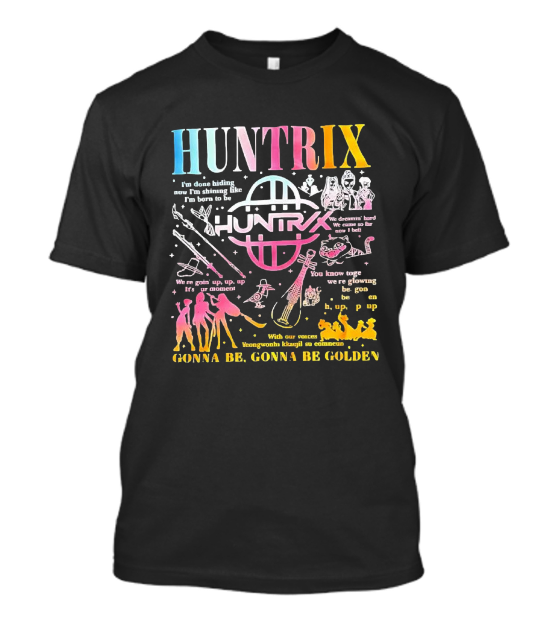 HUNTRIX Born To Shine Together Glowing Gonna Be Golden T-Shirt