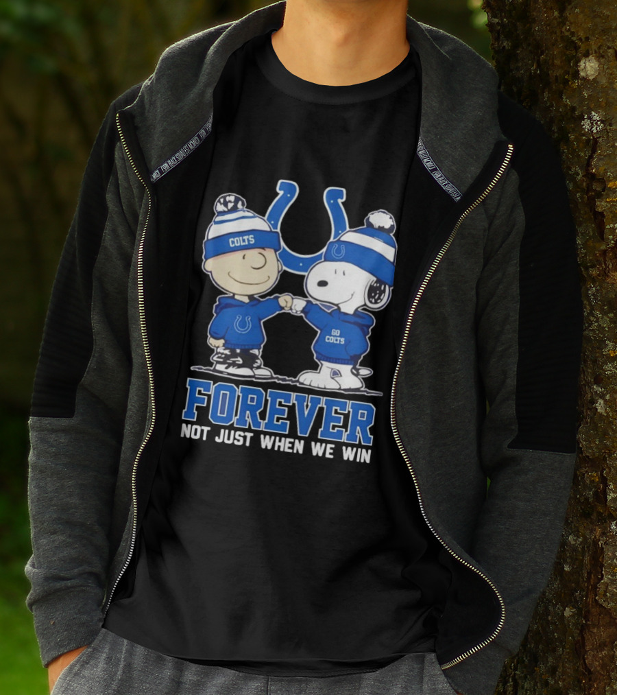 Indianapolis Colts Charlie Brown Snoopy Forever Not Just When We Win T-Shirt