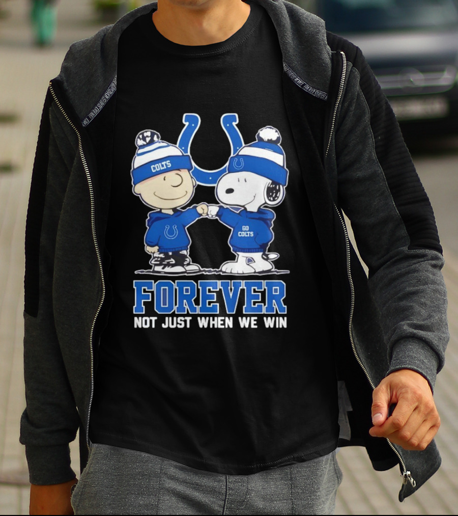 Indianapolis Colts Charlie Brown Snoopy Forever Not Just When We Win T-Shirt