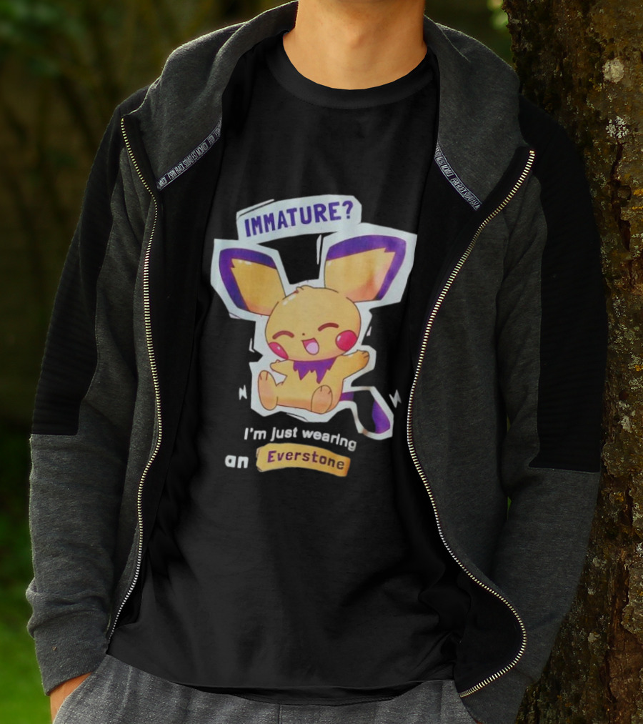 Immature I'm Just Wearing An Everstone Pokémon Character T-Shirt