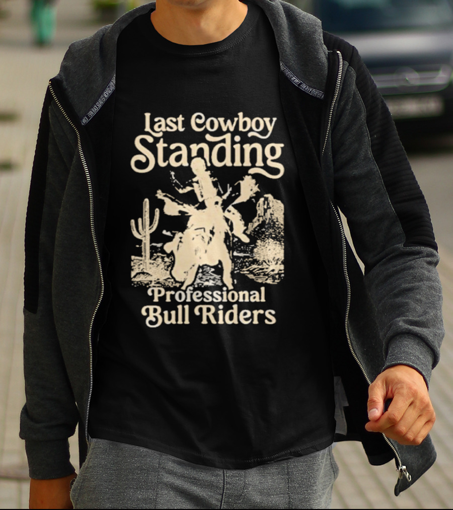 Last Cowboy Standing Professional Bull Riders Desert Scene T-Shirt
