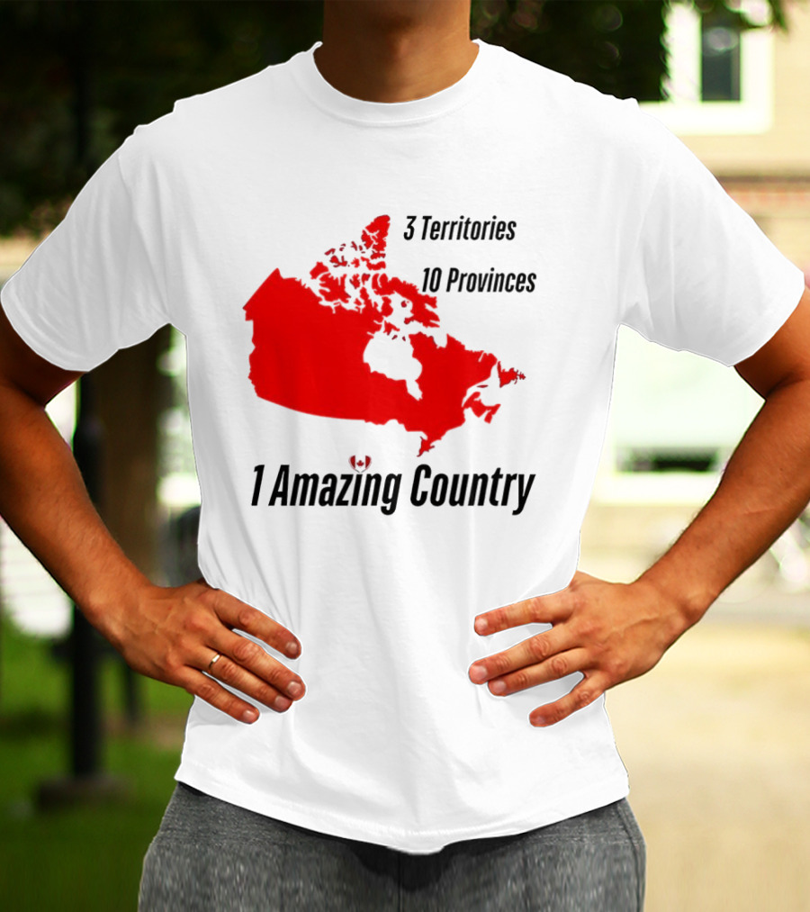 3 Territories 10 Provinces 1 Amazing Country Canada Map T-Shirt