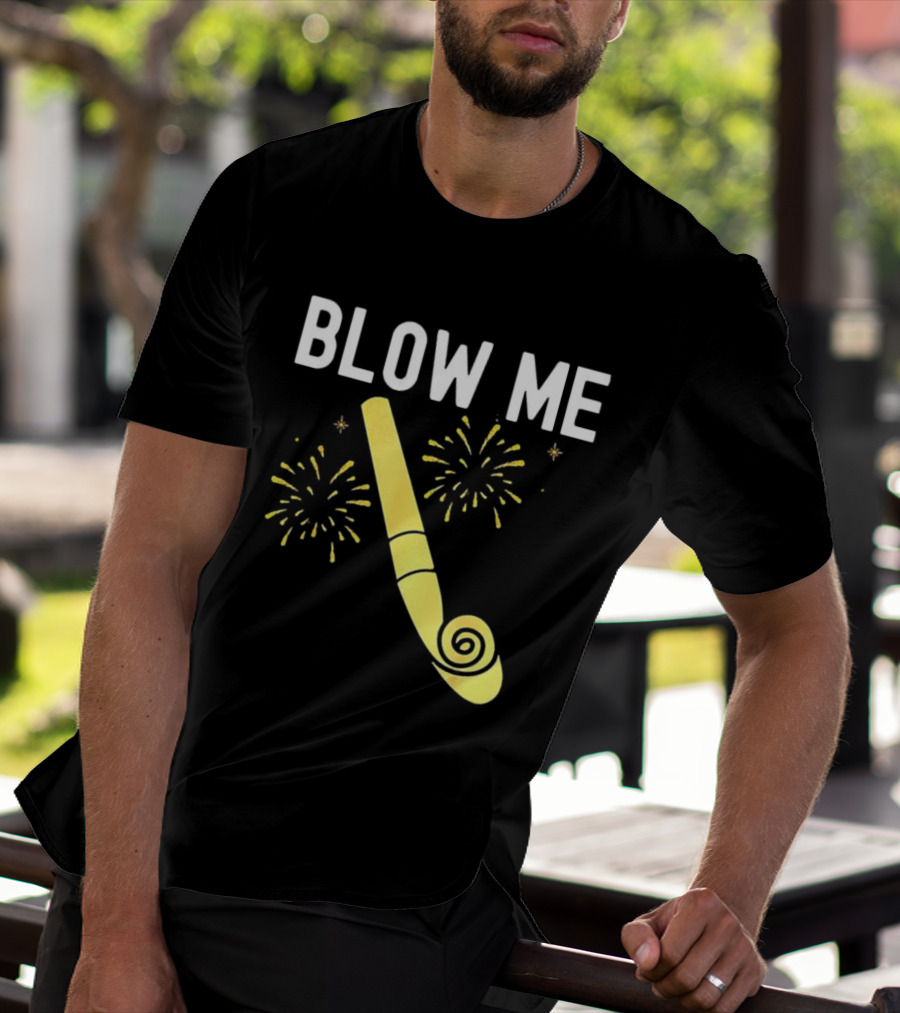 Blow Me Happy New Year Firework Party Favor T-Shirt
