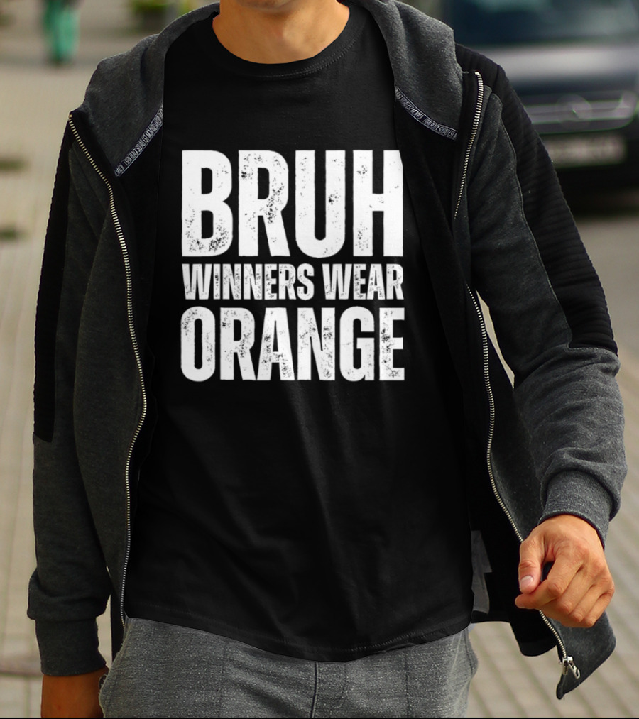 Bruh Winners Wear Orange Team T-Shirt