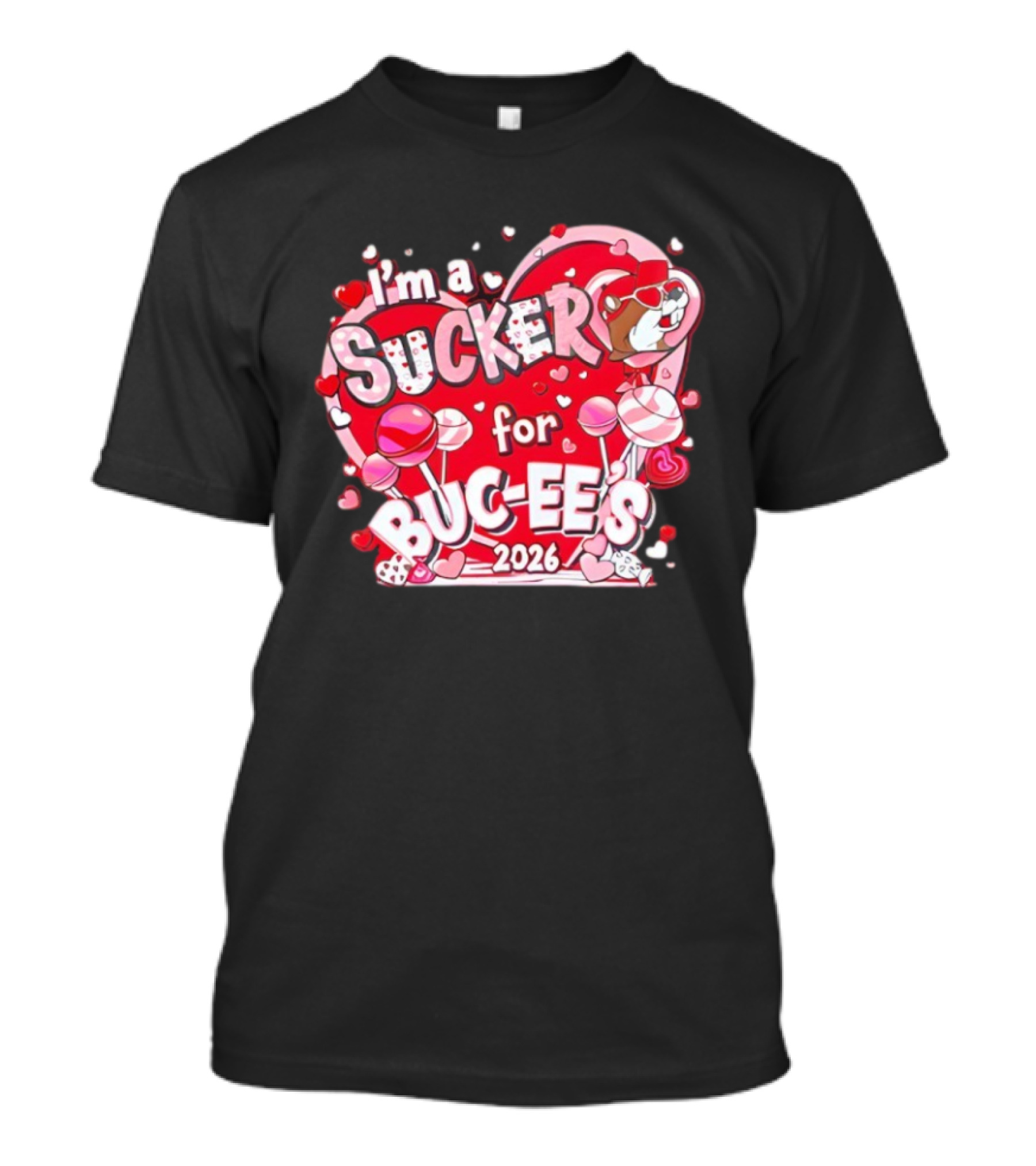 I'm A Sucker For Buc Ee's 2026 Valentine's Hearts And Lollipops T-Shirt