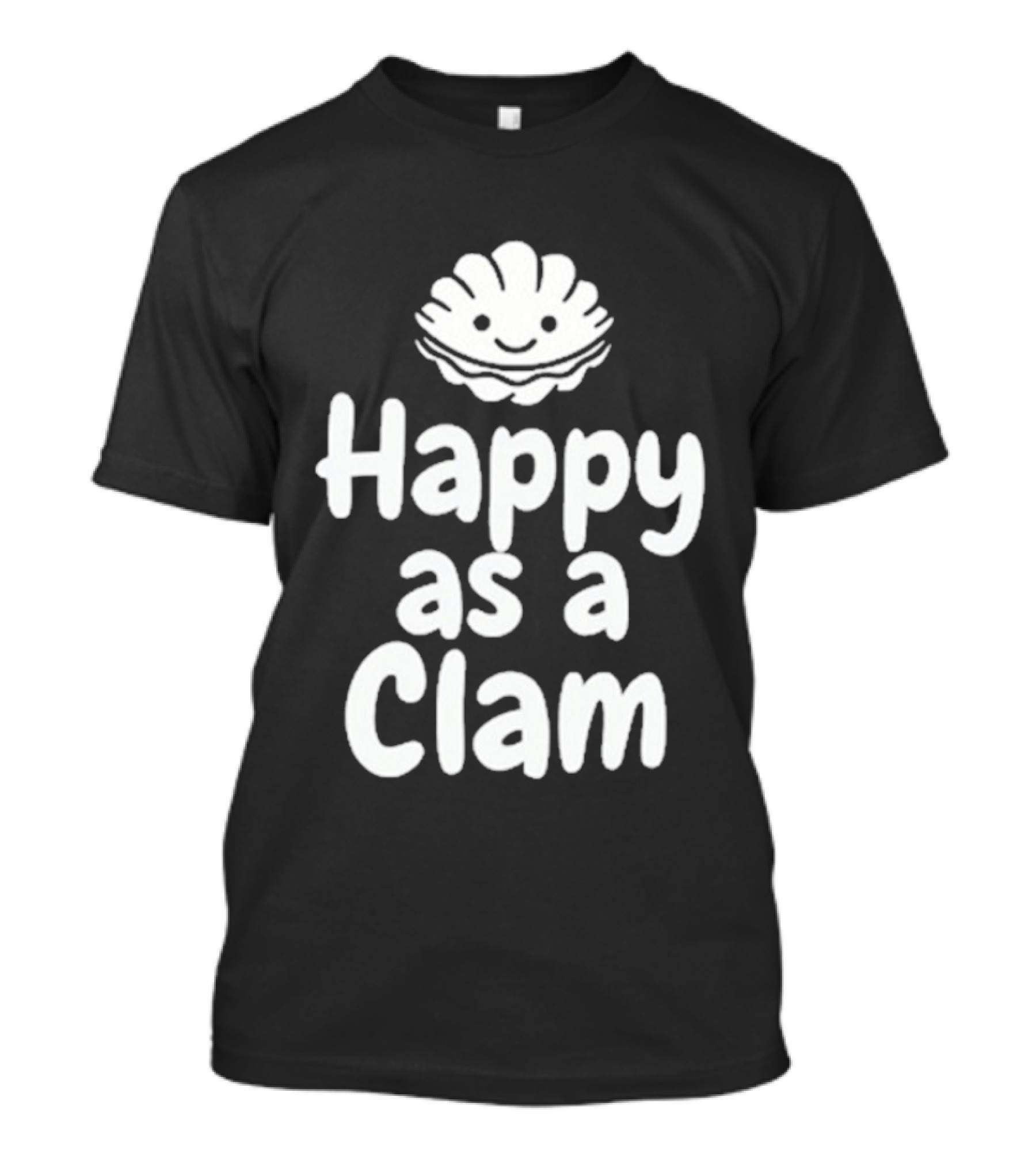 Happy As A Clam Cute Smiling Sea Shell T-Shirt