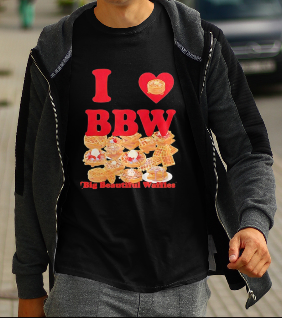 I Love BBW Big Beautiful Waffles Fun Food Lover Festival T-Shirt