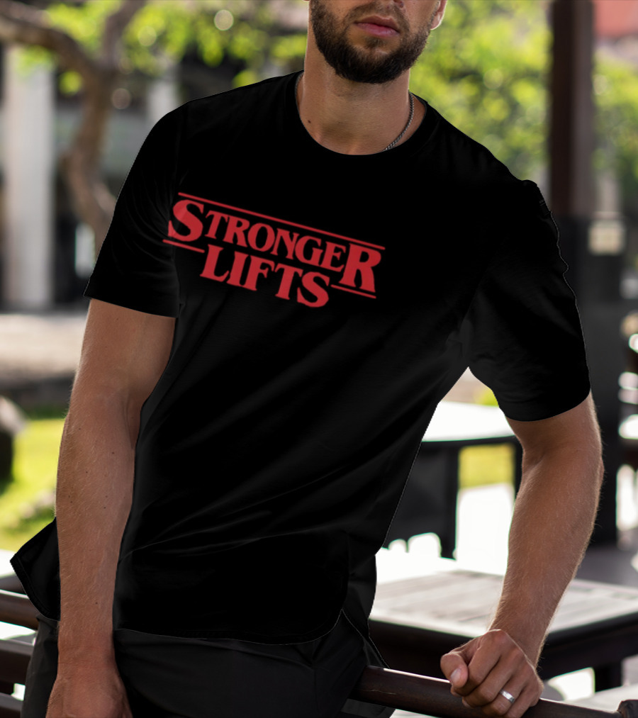 Stronger Lifts Fitness T-Shirt