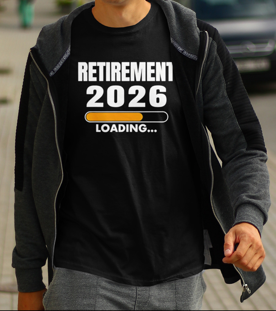 RETIREMENT 2026 LOADING Progress Bar T-Shirt