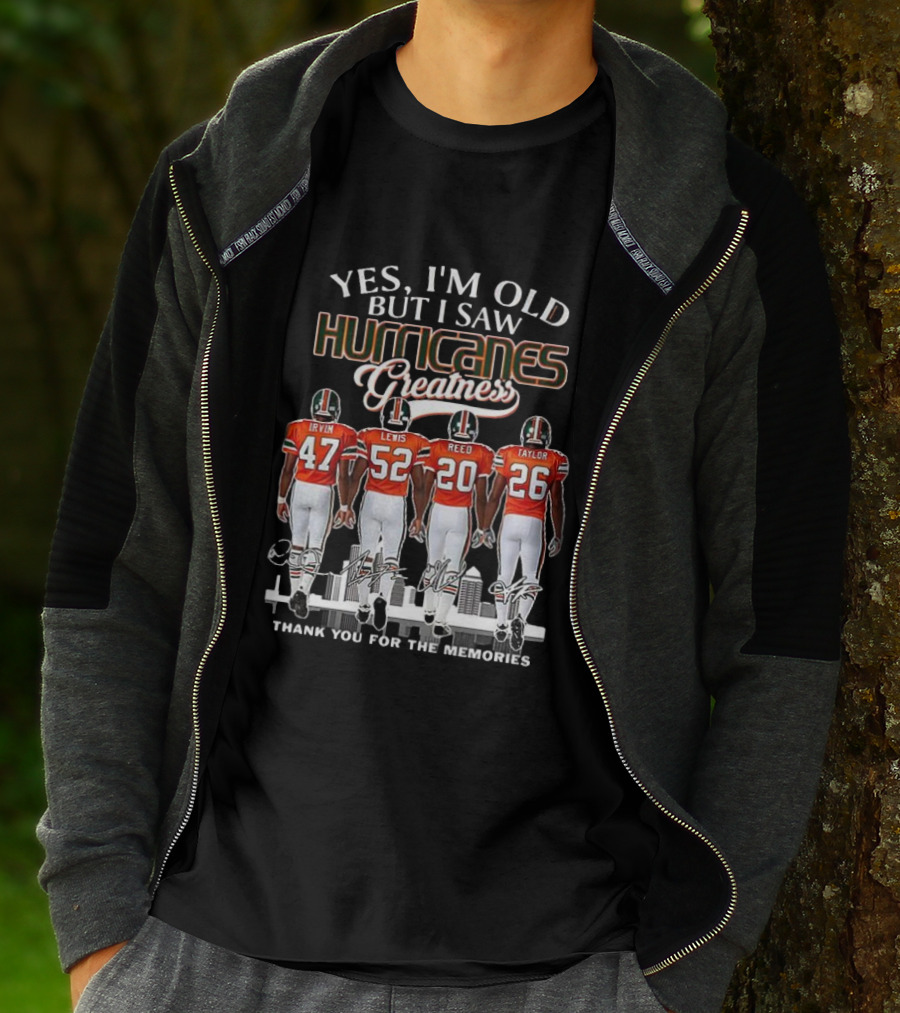 Yes I'm Old But I Saw Hurricanes Greatness Irvin Lewis Reed Taylor Thank You For The Memories T-Shirt