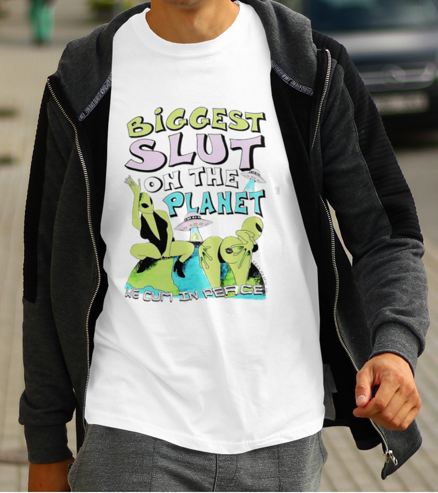 Biggest Slut On The Planet We Cum In Peace Teen Hearts Clothing Co Spaceship Aliens T-Shirt