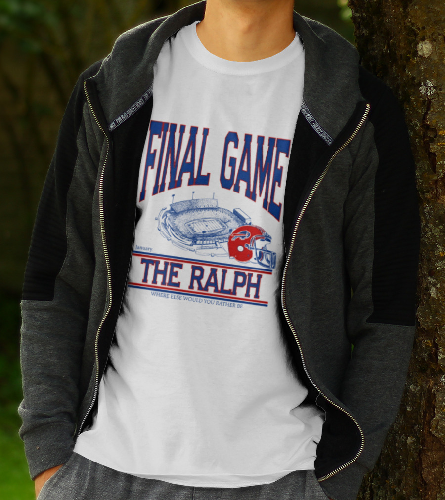 Buffalo Bills Final Game The Ralph January 4 2026 Where Else Would You Rather Be T-Shirt