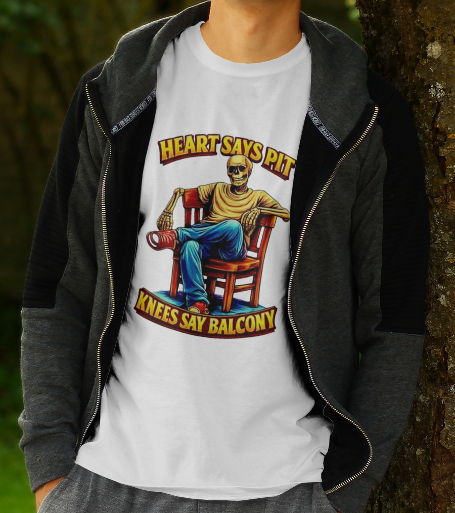Heart Says Pit Knees Say Balcony Classic Skeleton Sitting On Chair T-Shirt