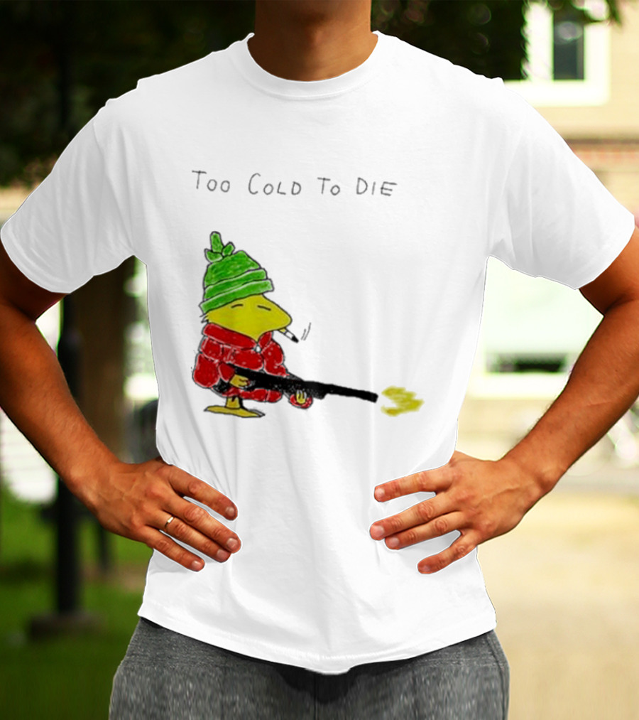Snoopy Woodstock The Peanuts Too Cold To Die Winter Humor T-Shirt