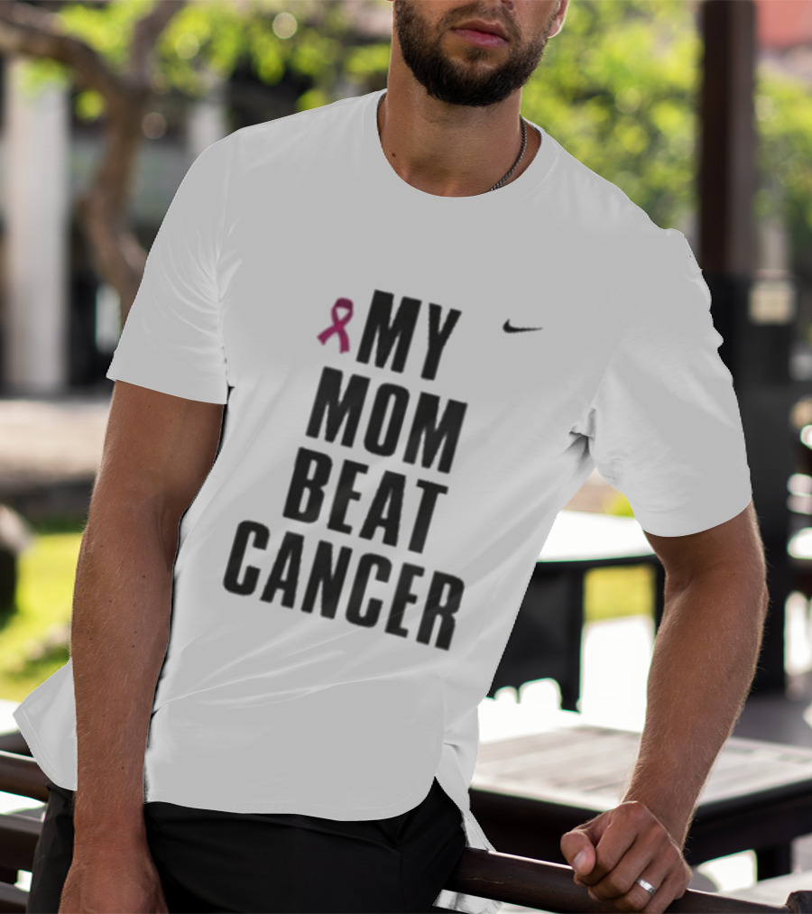 Nike Pink Ribbon My Mom Beat Cancer T-Shirt