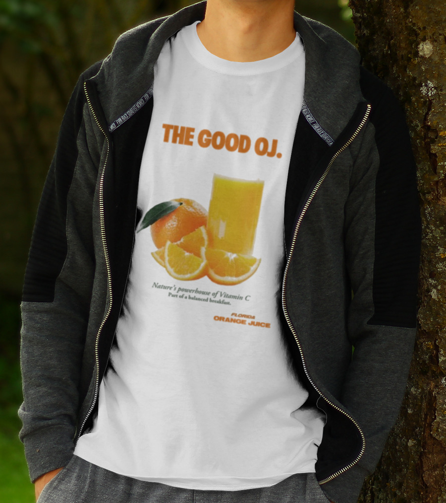 The Good Oj Nature’s Powerhouse Of Vitamin C Part Of A Balanced Breakfast T-Shirt