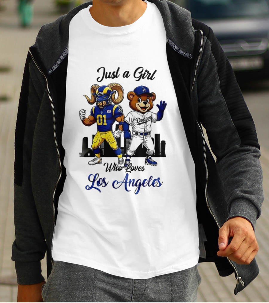 Rams Dodgers Mascot Just A Girl Who Loves Los Angeles T-Shirt