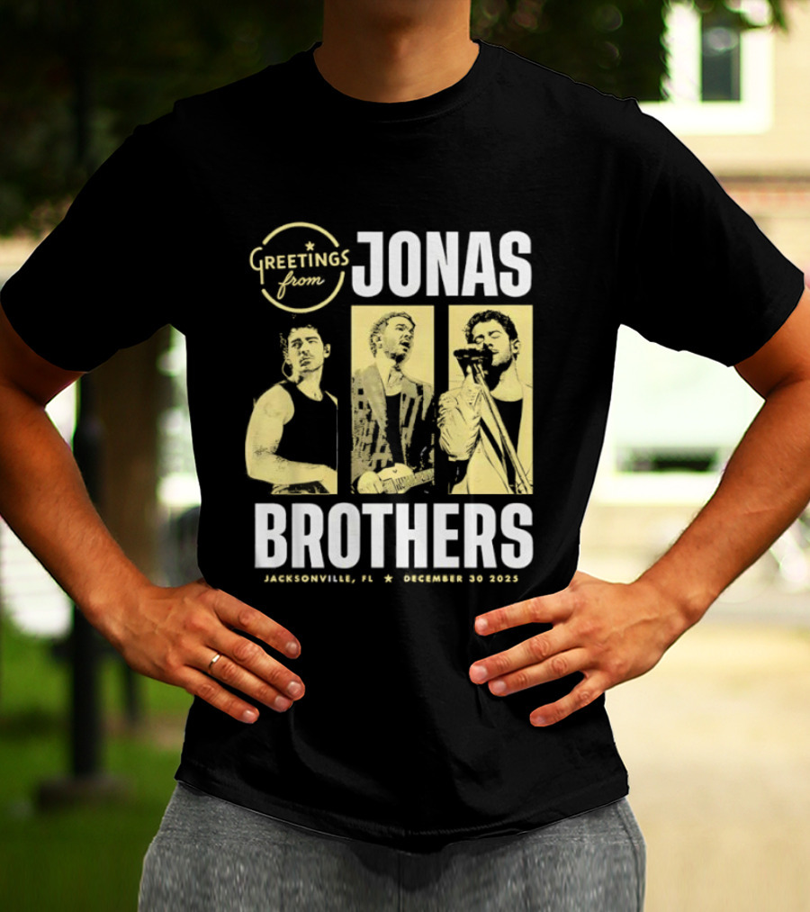 Greetings From Jonas Brothers Jacksonville FL December 30 2025 T-Shirt