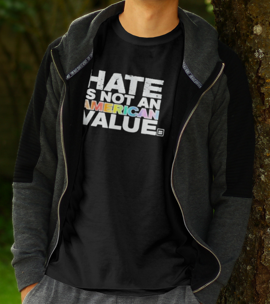 Hate Is Not An American Value Pride Human Rights Campaign Rainbow T-Shirt