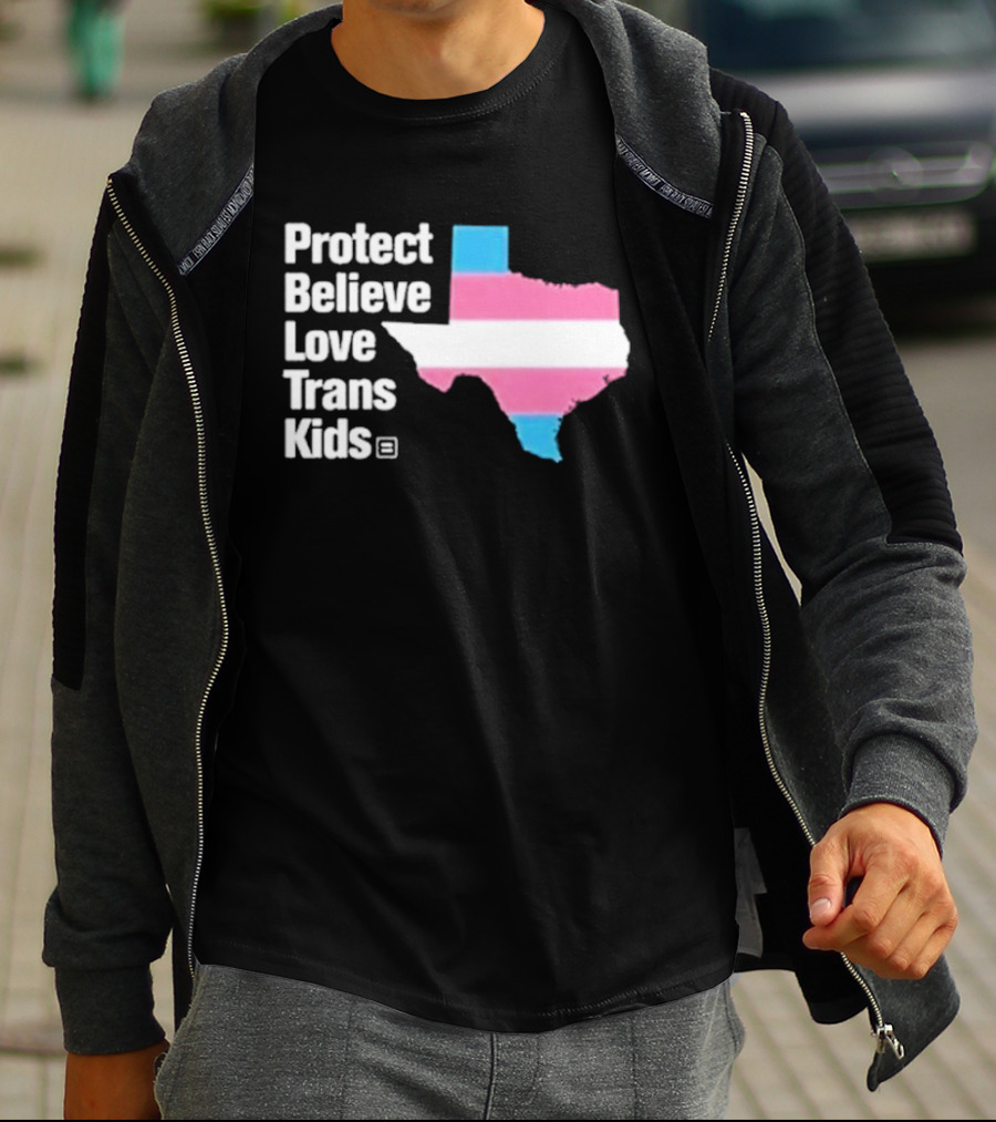 Protect Believe Love Trans Kids Texas Flag T-Shirt