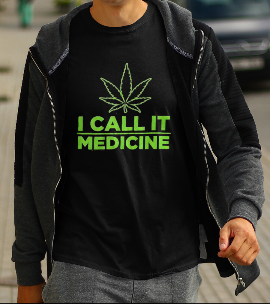 Cannabis Leaf I Call It Medicine Green T-Shirt