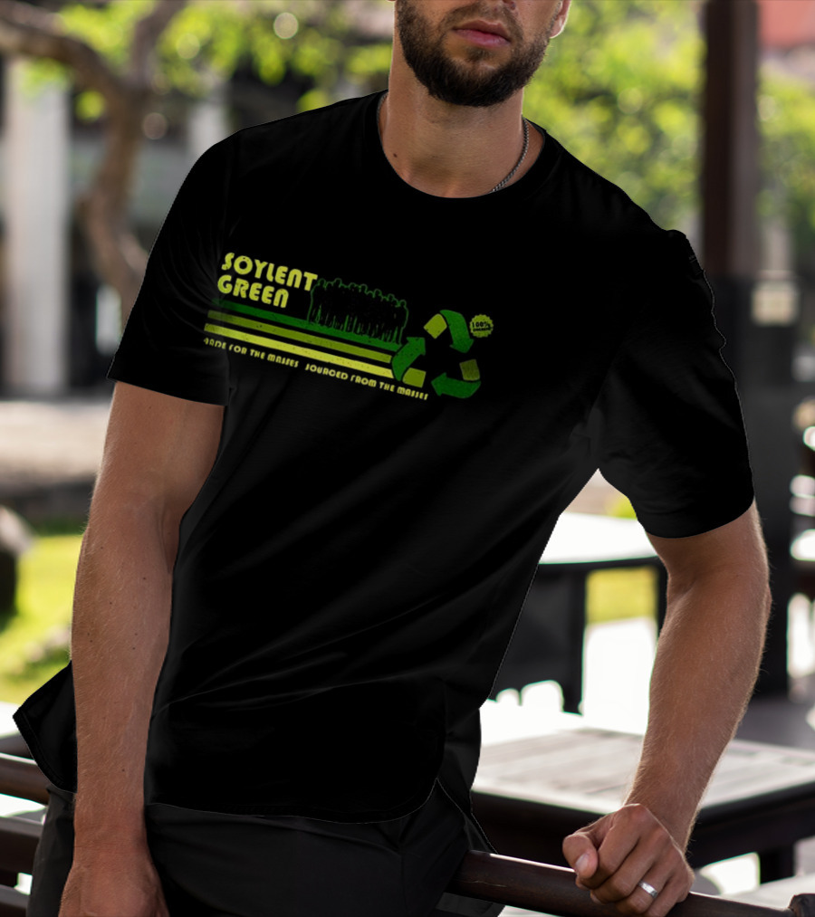 Soylent Green 100 Percent Organic People Made For The Masses Sourced From The Masses Recycling T-Shirt