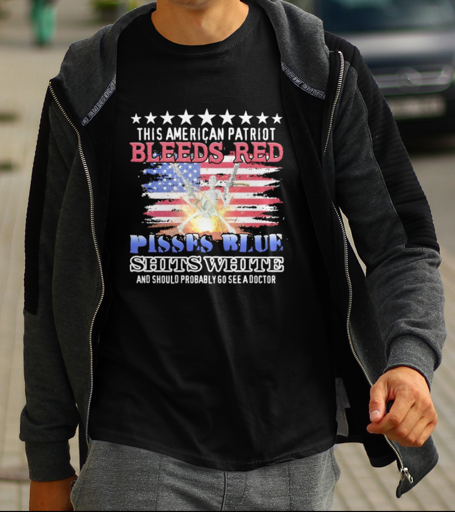 This American Patriot Bleeds Red Pisses Blue Shits White And Should Probably Go See A Doctor Skeleton Gun T-Shirt