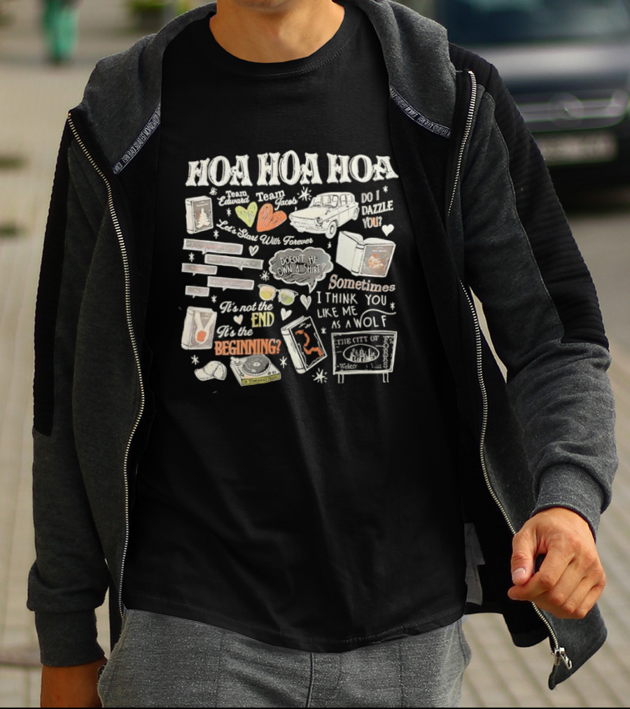 Hoa Hoa Hoa I Think You Like Me As A Wolf Forks Washington Twilight Series T-Shirt