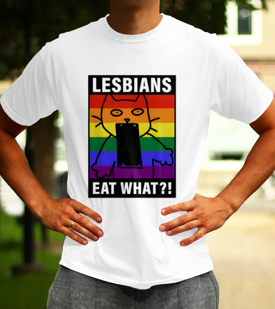 Lesbians Eat What LGBT Cat Rainbow Flag T-Shirt