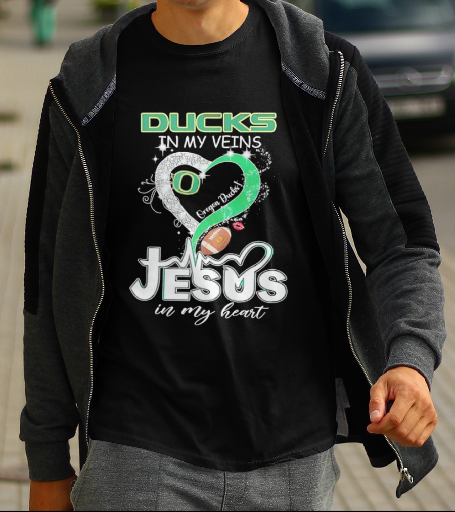 Oregon Ducks In My Veins Jesus In My Heart Football Love T-Shirt