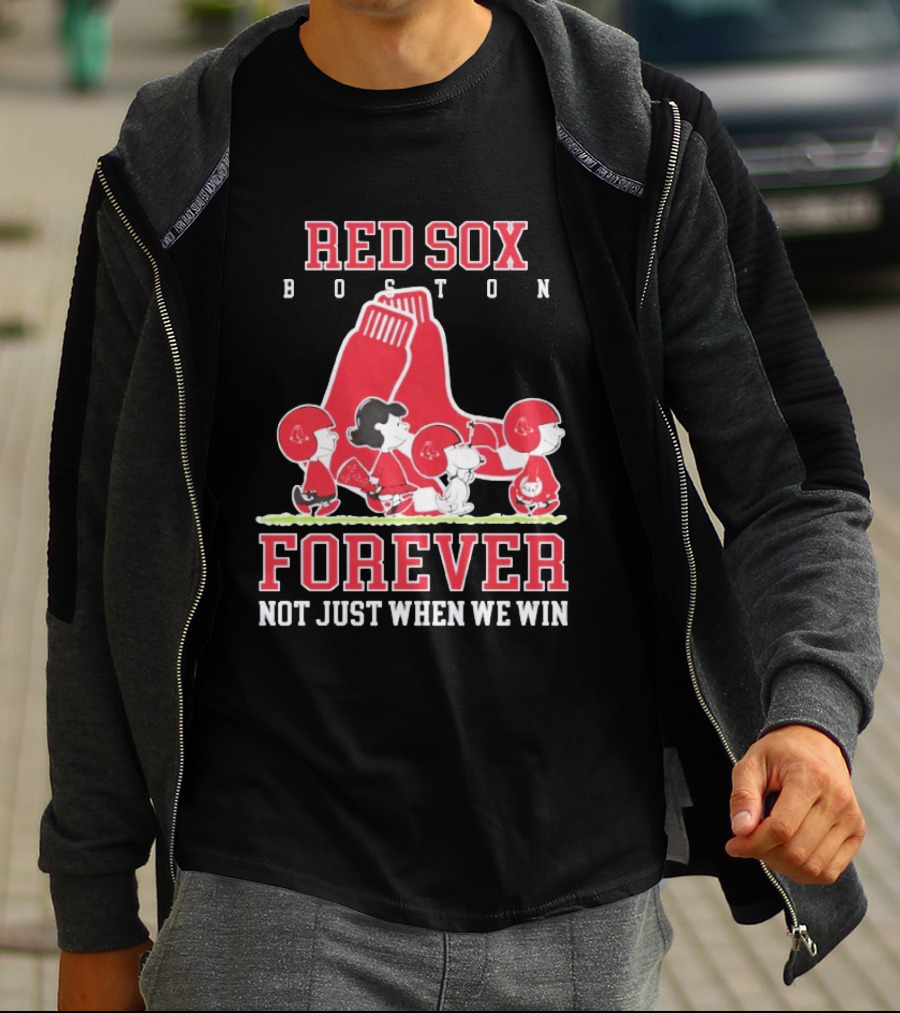 Boston Red Sox Peanuts Forever Not Just When We Win T-Shirt