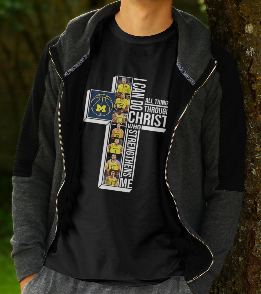 Michigan Wolverines NCAA Basketball I Can Do All Things Through Christ Team Cross T-Shirt