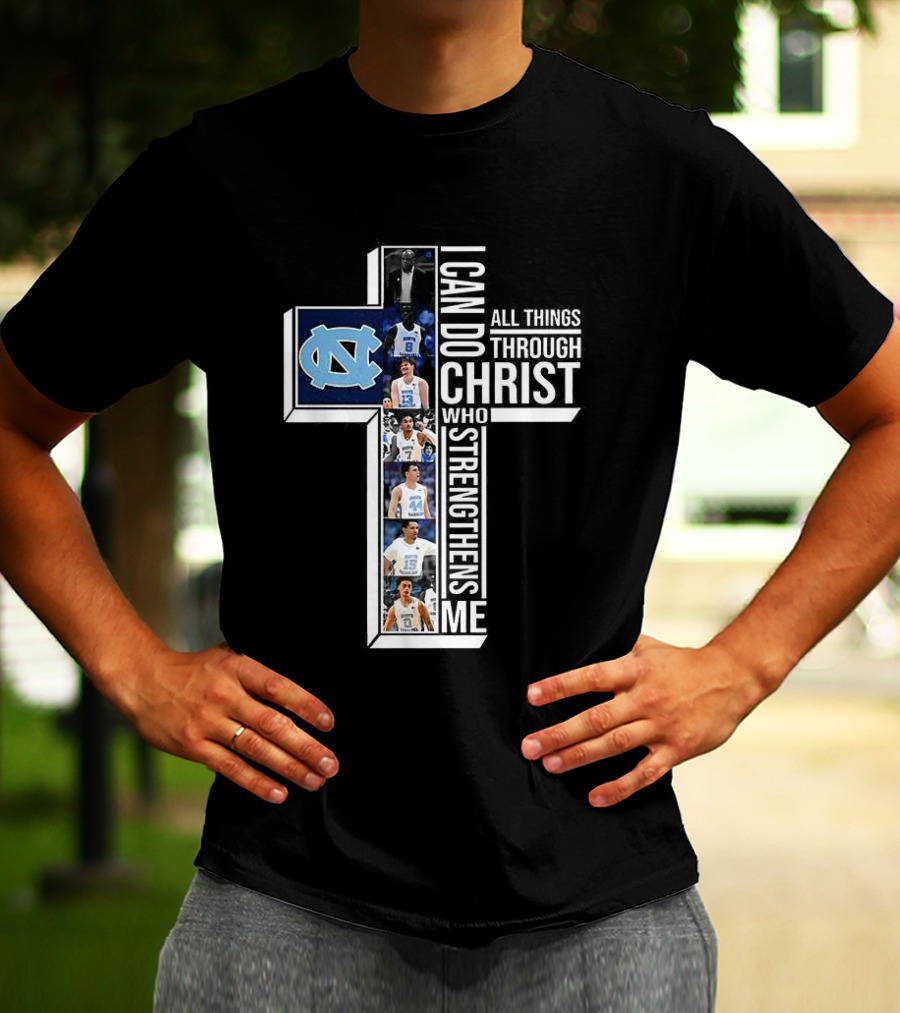 North Carolina Tar Heels I Can Do All Things Through Christ Basketball Player Cross T-Shirt