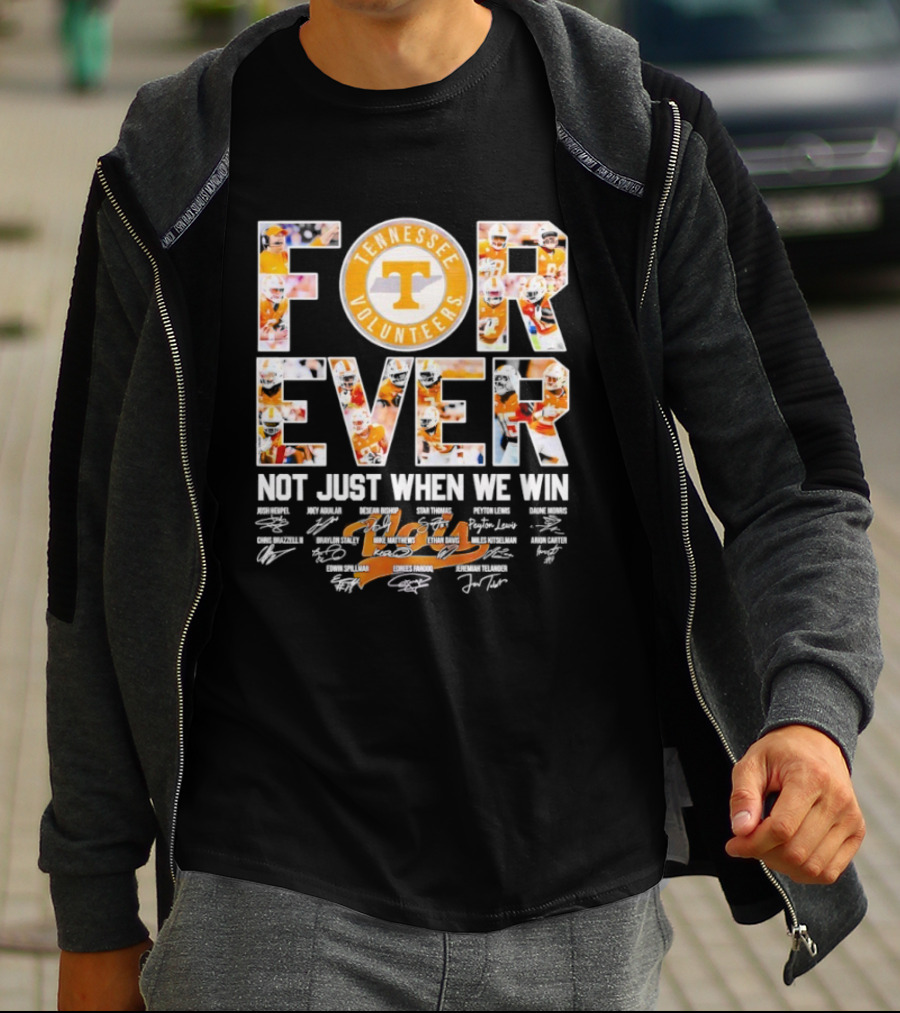 Tennessee Volunteers Forever Not Just When We Win Signatures T-Shirt