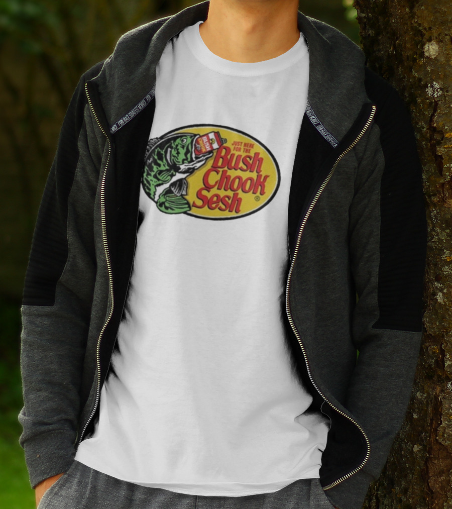 Bush Chook Sesh Just Here For The Bush Bass Pro Shops T-Shirt