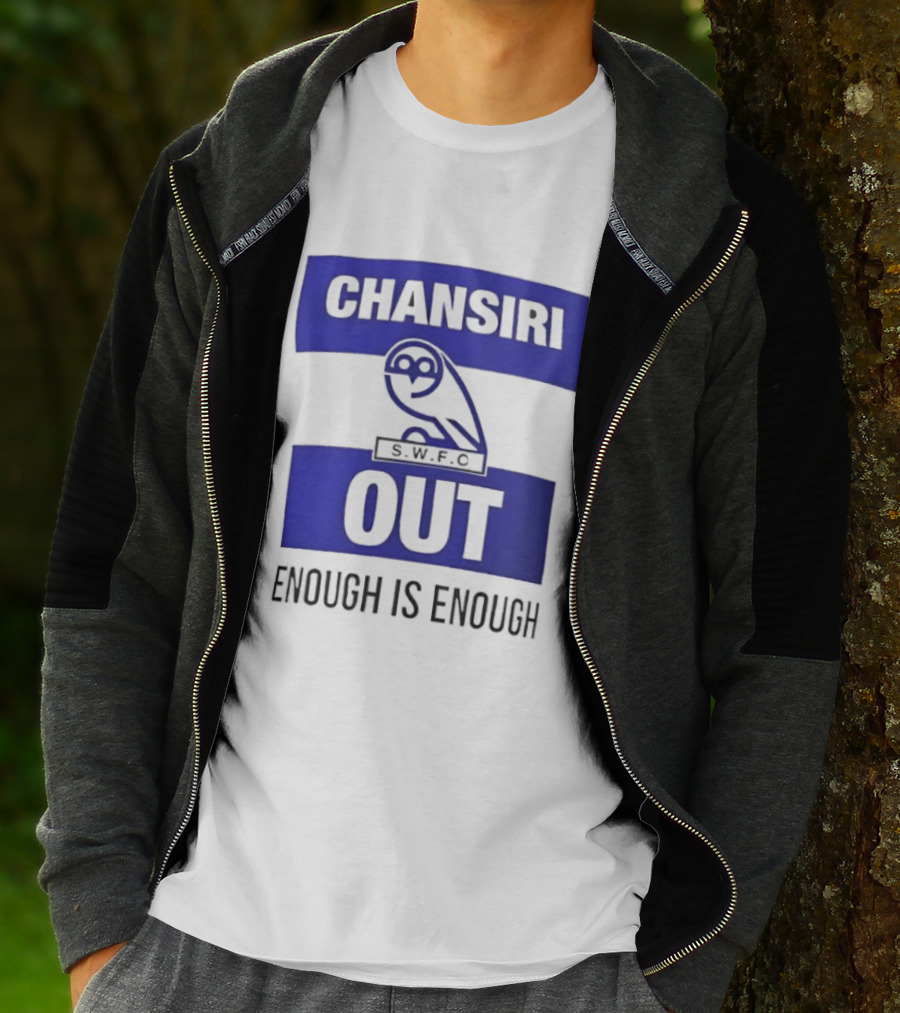 Chansiri Out SWFC Enough Is Enough Owl Protest T-Shirt