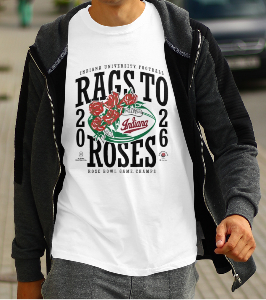 Indiana University Football Rags To Roses 2026 Rose Bowl Champs T-Shirt