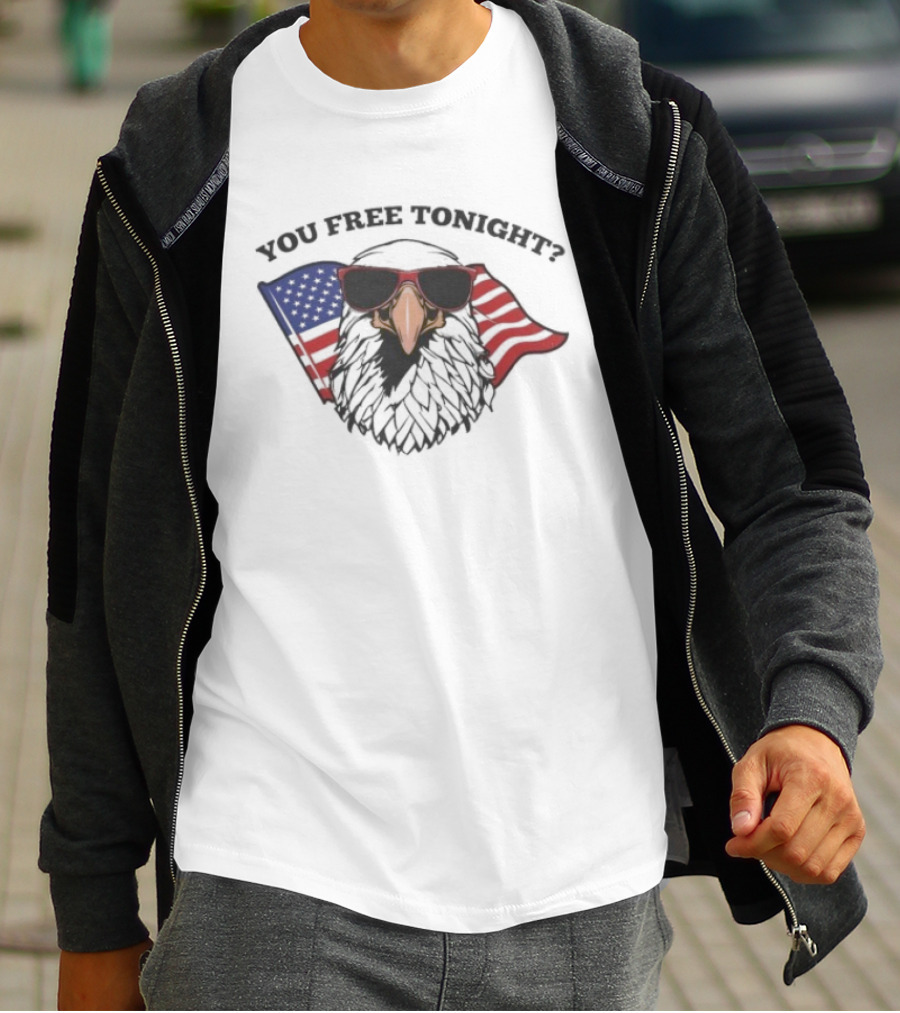 You Free Tonight Bald Eagle With American Flag And Sunglasses T-Shirt