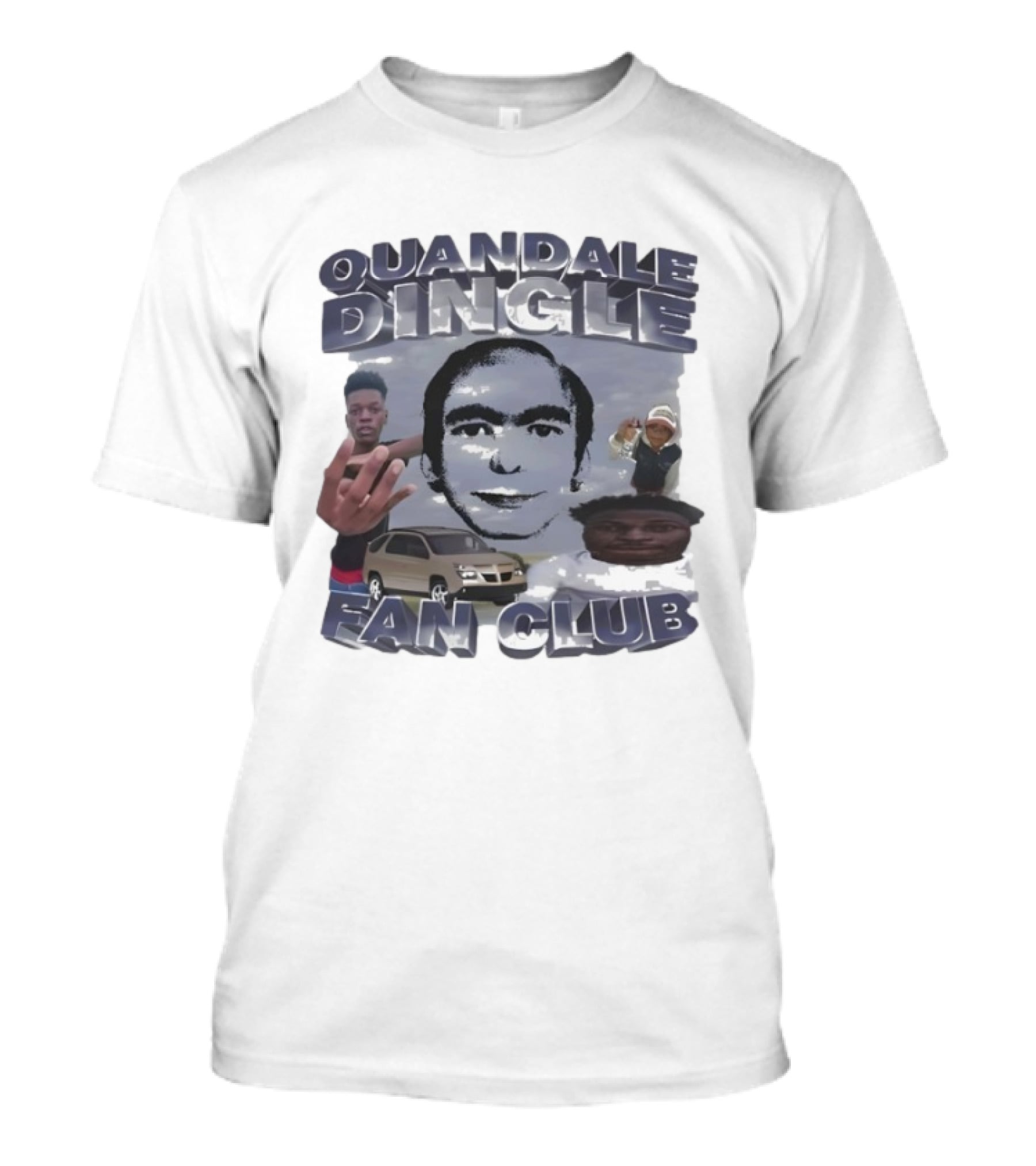 Quandale Dingle Fan Club Meme With Dream Face And Car T-Shirt