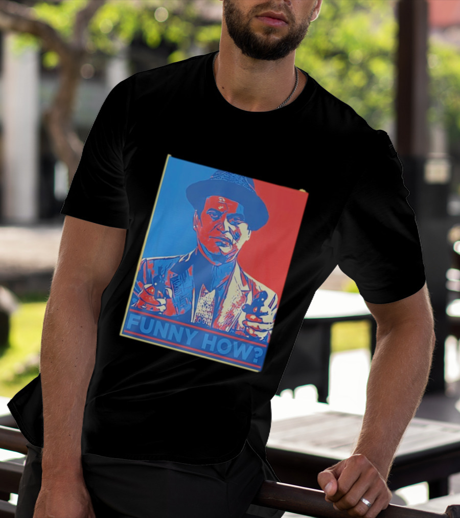 Joe Pesci Goodfellas Funny How Red Blue Pop T-Shirt