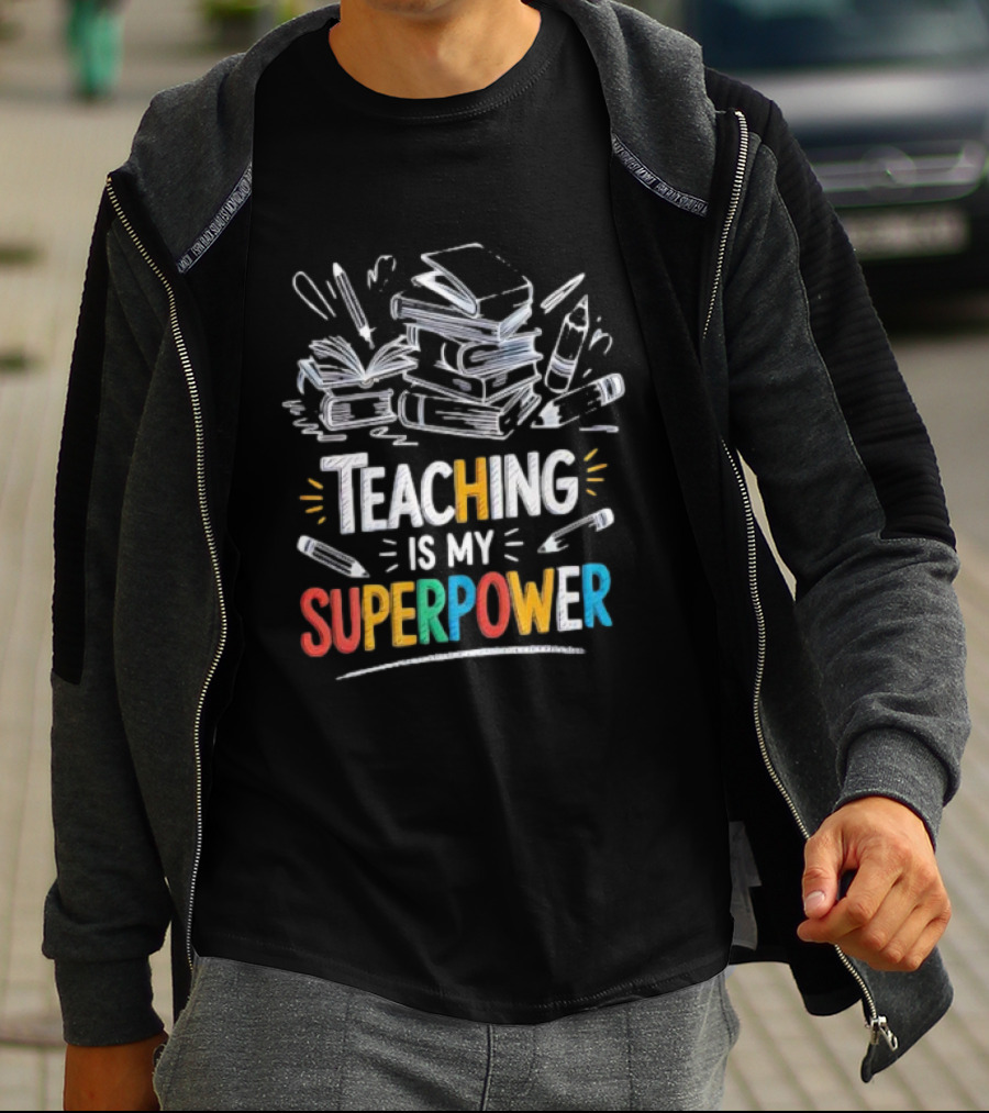Teaching Is My Superpower Chalkboard Books And Pencils T-Shirt