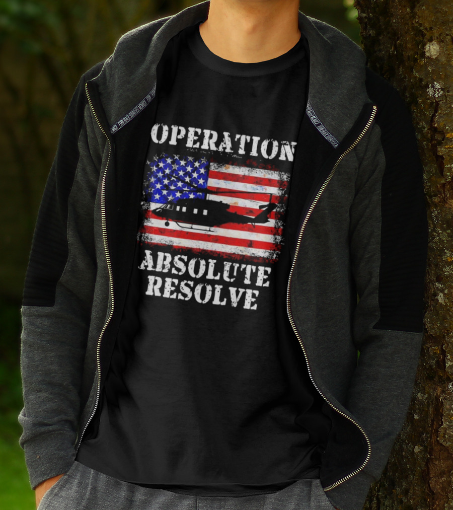 Operation Absolute Resolve American Flag Helicopter American Bravery T-Shirt