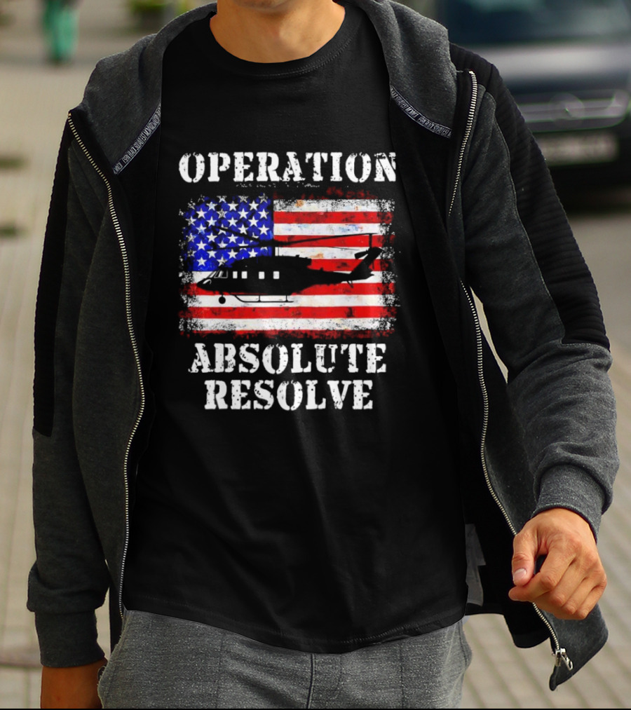 Operation Absolute Resolve American Flag Helicopter American Bravery T-Shirt
