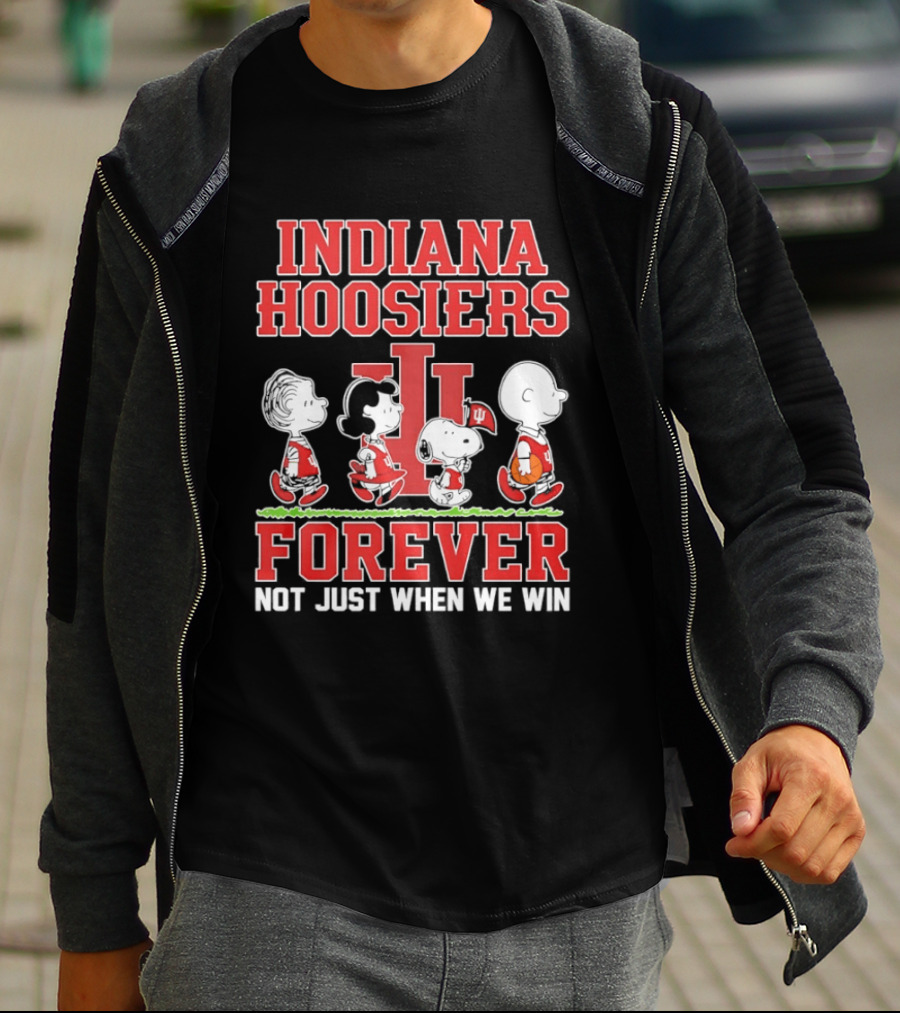 Indiana Hoosiers Forever Peanuts Comic Not Just When We Win T-Shirt