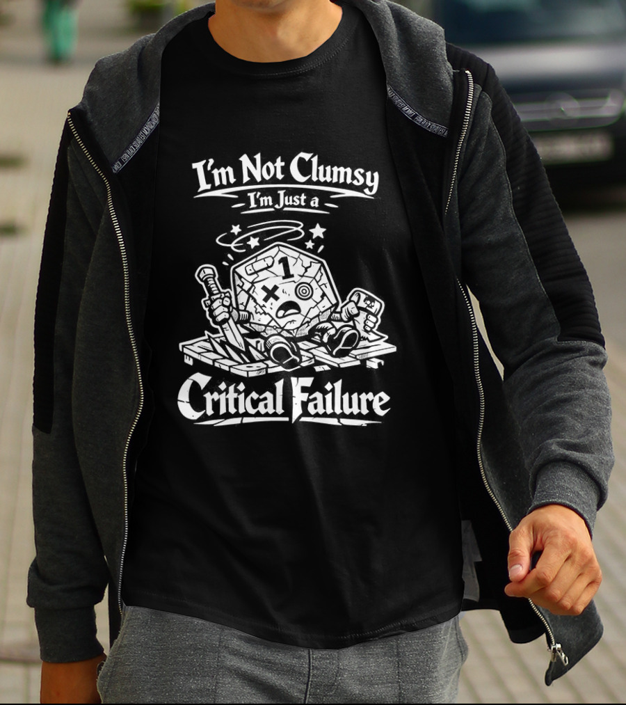 I'm Not Clumsy I'm Just A Critical Failure 20 Sided Dice Dungeons And Dragons T-Shirt