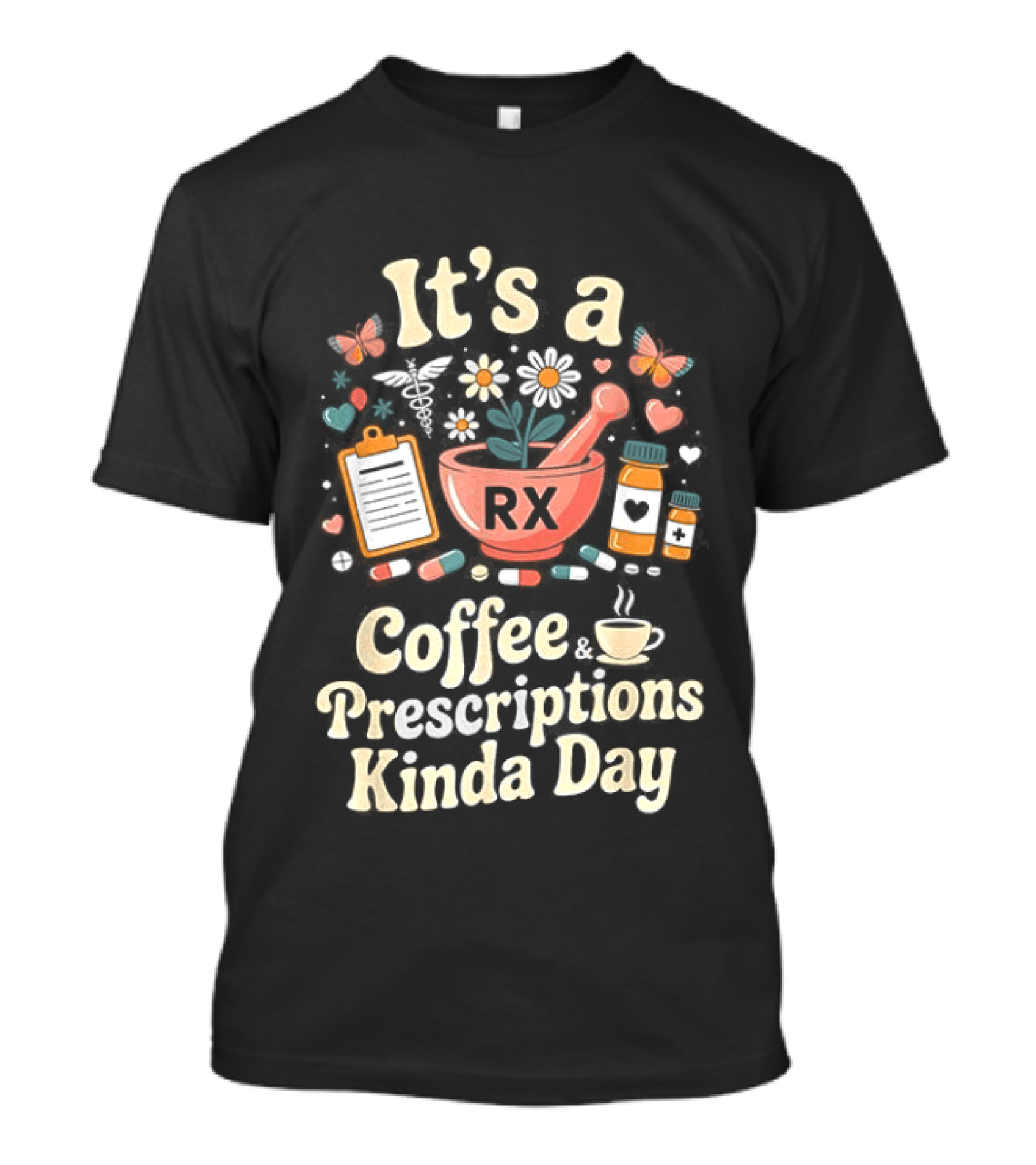 It's A Coffee RX Prescriptions Kinda Day Floral Mortar Cups T-Shirt