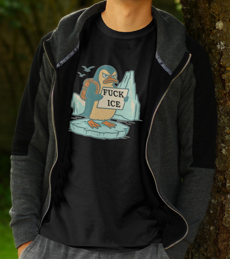 Penguin Fuck Ice Anti Trump T-Shirt