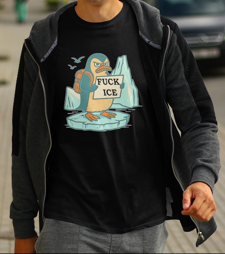 Penguin Fuck Ice Anti Trump T-Shirt