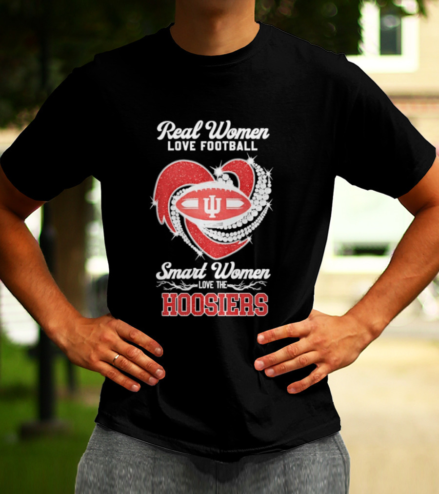 Real Women Love Football Smart Women Love The Hoosiers IU Football Fan Gear T-Shirt